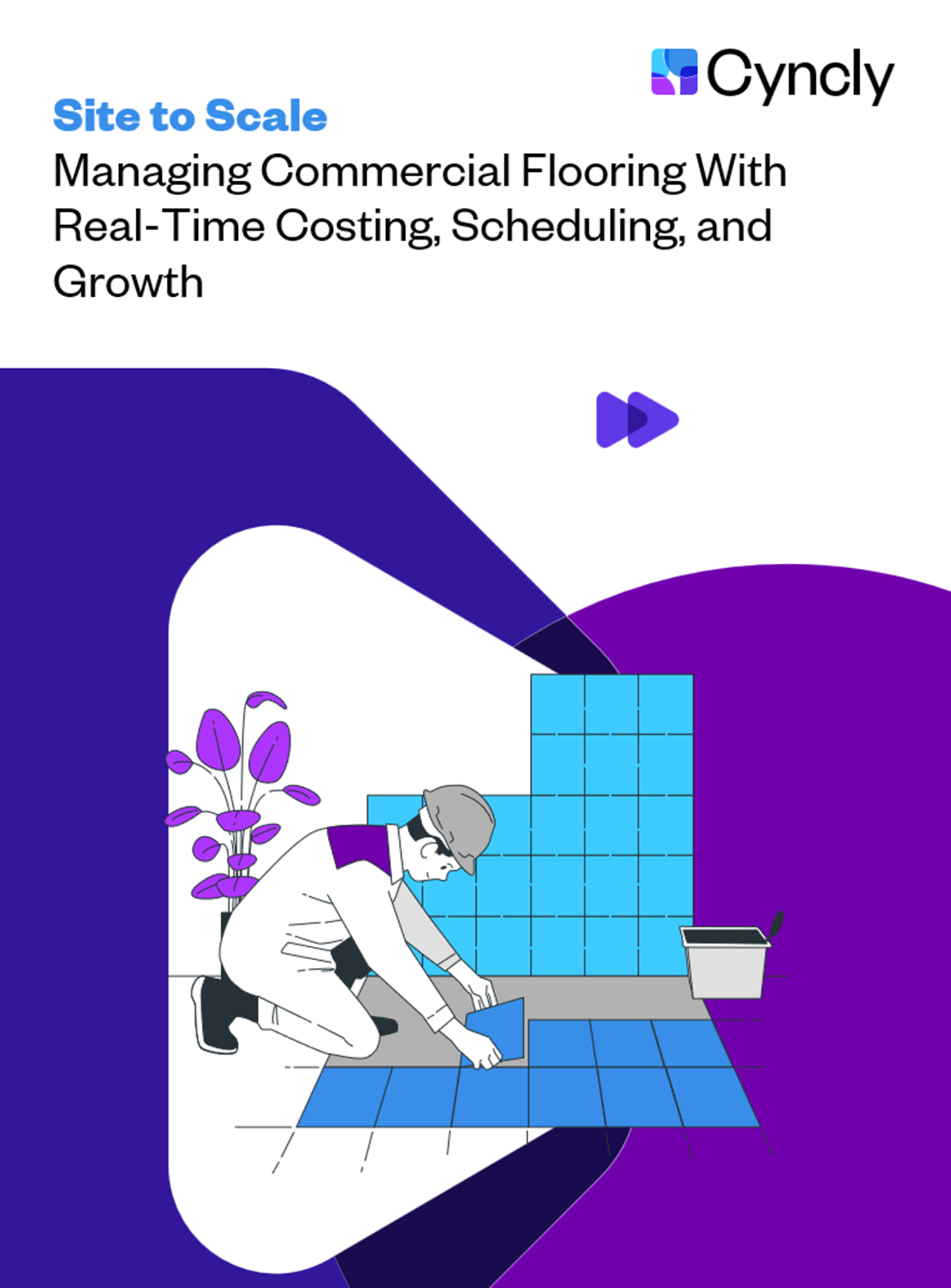 Illustration of a flooring contractor laying tiles in a bathroom with Cyncly branding, representing the Site to Scale playbook on managing commercial flooring.